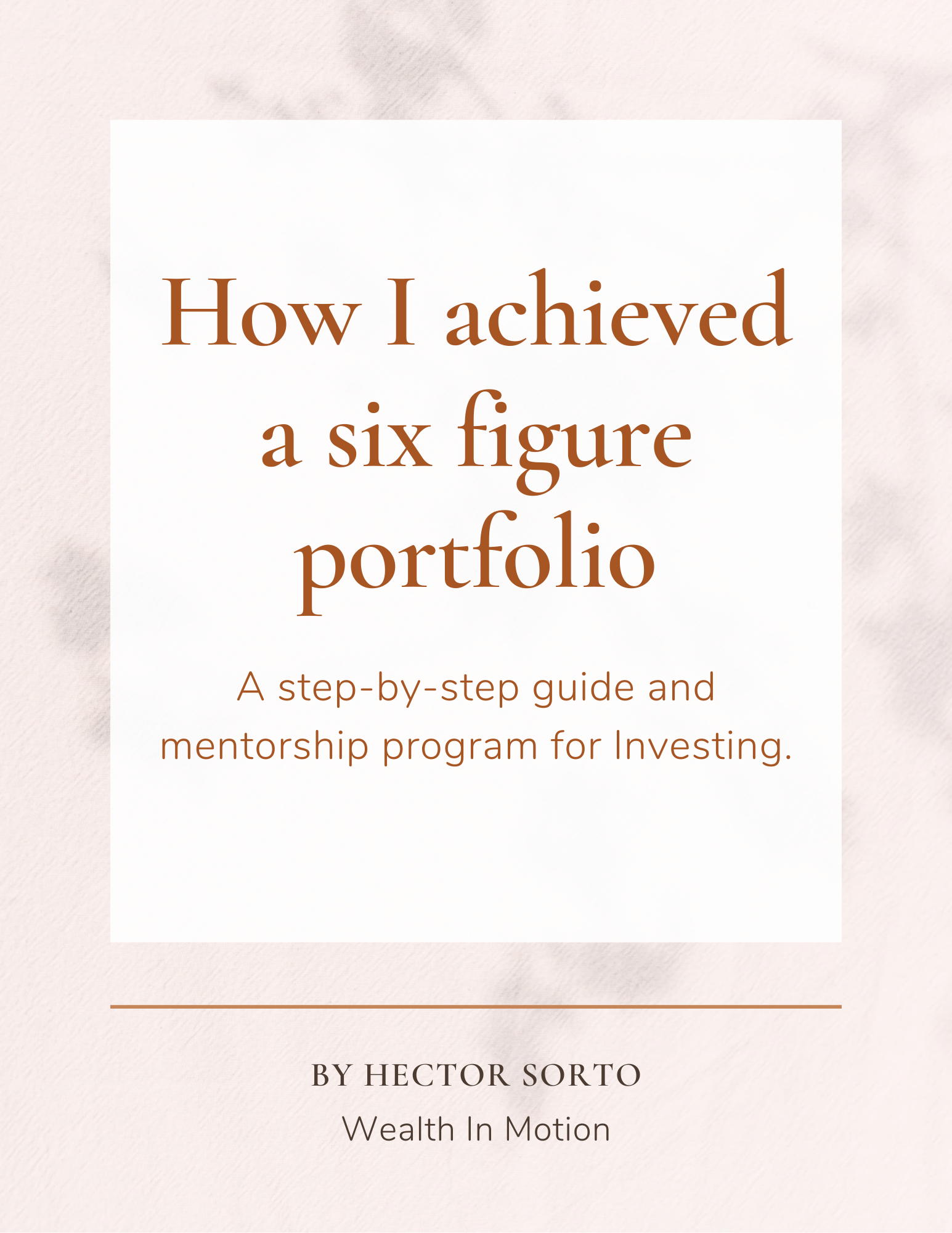 Mentorship + E-Book to your Six Figure Portfolio Journey.